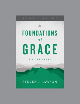 Paperback Foundations of Grace: Old Testament, Teaching Series Study Guide Book