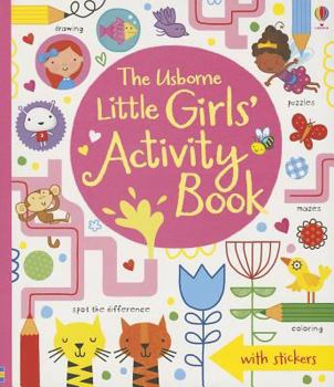 Paperback The Usborne Little Girls' Activity Book