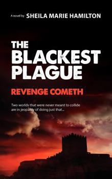 Paperback The Blackest Plague: Revenge Cometh Book