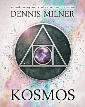 Paperback Kosmos: An Evolutionary and Wholistic Account of Creation Book