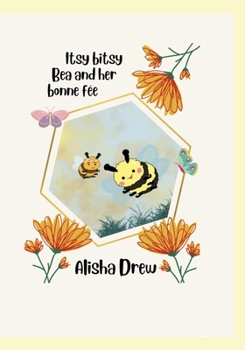 Paperback Itsy Bitsy Bea and her bonne fée Book