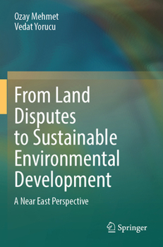 Paperback From Land Disputes to Sustainable Environmental Development: A Near East Perspective Book