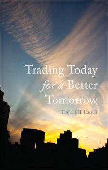 Paperback Trading Today for a Better Tomorrow Book