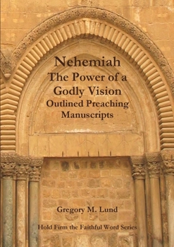 Paperback Nehemiah: The Power of a Godly Vision Book