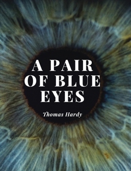 Paperback A Pair of Blue Eyes: The Love Triangle of a Young Woman - A Battle Between her Heart, her Mind and The Expectations of Those Around Her Book