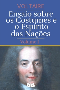 Paperback Ensaio sobre os Costumes e o Espírito das Nações: Volume I [Portuguese] Book