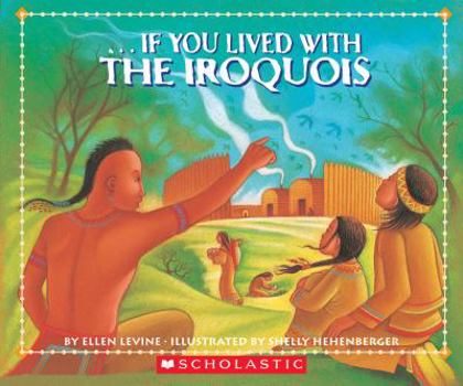 Paperback If You Lived with the Iroquois Book
