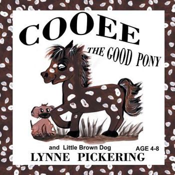 Paperback Cooee the Good Pony and Little Brown Dog Book