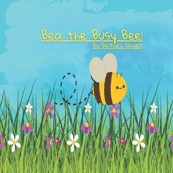 Paperback Bea the Busy Bee Book