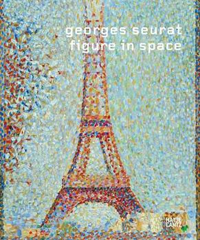 Hardcover Georges Seurat: Figure in Space Book