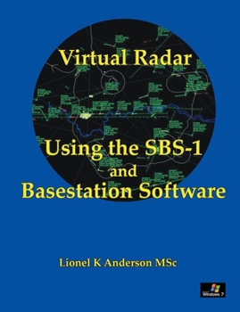Paperback Virtual Radar - Using the SBS-1er and Basestation Software Book