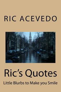 Paperback Ric's Quotes: Little Blurbs to Make You Smile Book