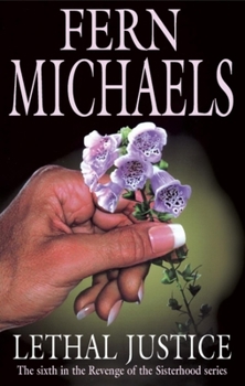 Lethal Justice (Sisterhood, #6) - Book #6 of the Sisterhood