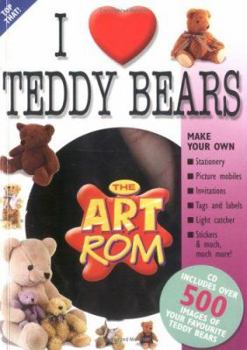 Paperback I Love Teddy Bears (The Art Rom) Book