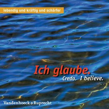 Hardcover Ich Glaube. Credo. I Believe. [German] Book