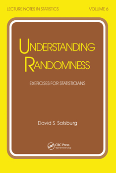 Paperback Understanding Randomness: Exercises for Statisticians Book