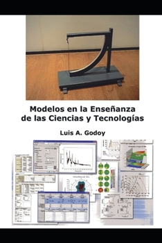 Paperback Modelos en la Enseñanza de las Ciencias y Tecnologías: Modelos en la Enseñanza de las Ciencias y Tecnologías subtitulo ciencia [Spanish] Book