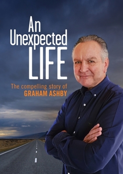 Paperback An Unexpected Life: The compelling story Book