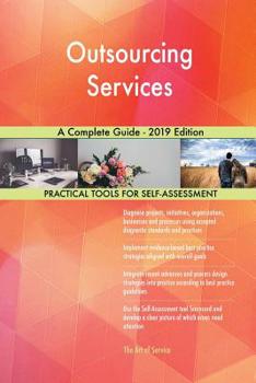 Paperback Outsourcing Services A Complete Guide - 2019 Edition Book