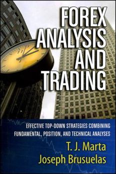 Hardcover Forex Analysis and Trading: Effective Top-Down Strategies Combining Fundamental, Position, and Technical Analyses Book