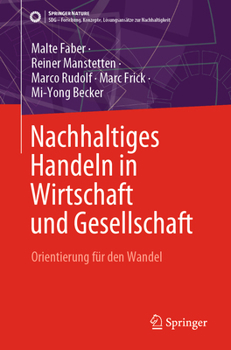 Paperback Nachhaltiges Handeln in Wirtschaft Und Gesellschaft: Orientierung Für Den Wandel [German] Book