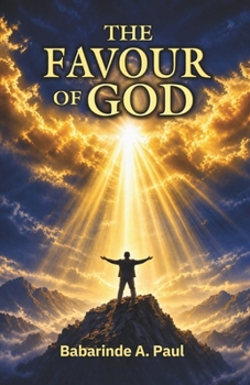 Paperback The Favour of God Book