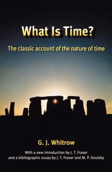 Paperback What Is Time?: The Classic Account of the Nature of Time Book