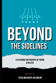 Paperback Beyond the Sidelines: A Playbook for Parents of Young Athletes Book