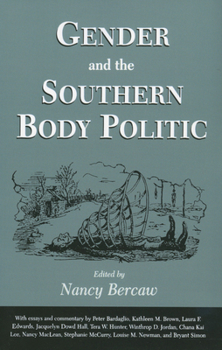 Gender and the Southern Body Politic (Chancellor Porter L. Fortune Symposium in Southern History)