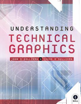Paperback Understanding Technical Graphics: Text and Workbook Book