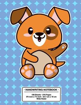 Handwriting Notebook: Back to School Cute Happy Puppy Kawaii Style Handwriting Practice Book