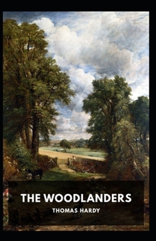 Paperback The Woodlanders Illustrated Book