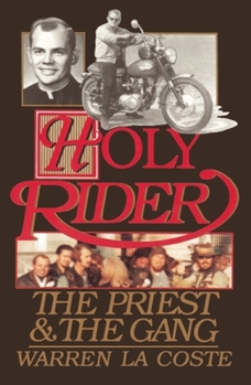Hardcover Holy Rider: The Priest & the Gang Book