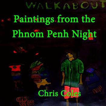 Paperback Paintings from the Phnom Penh Night Book