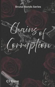 Paperback Chains of Corruption: Mafia Dark Romance Book