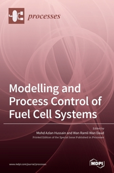Hardcover Modelling and Process Control of Fuel Cell Systems Book
