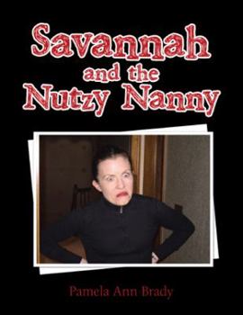 Savannah and the Nutzy Nanny