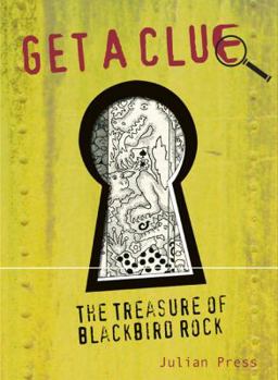 The Treasure of Blackbird Rock #1 (Get a Clue) - Book #1 of the Get-a-Clue Picture Mysteries