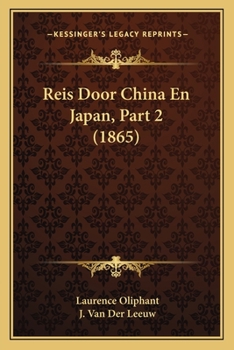 Paperback Reis Door China En Japan, Part 2 (1865) [Dutch] Book