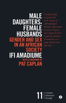Hardcover Male Daughters, Female Husbands: Gender and Sex in an African Society Book