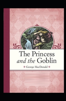 Paperback The Princess and the Goblin Illustrated Book