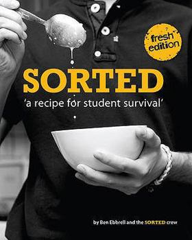 Paperback SORTED: A Recipe for Student Survival Book