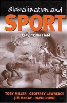 Paperback Globalization and Sport: Playing the World Book