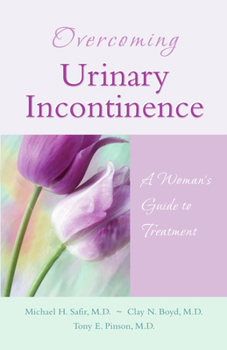 Paperback Overcoming Urinary Incontinence: A Woman's Guide to Treatment Book