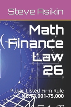 Paperback Math Finance Law 26: Public Listed Firm Rule No.73,001-75,000 Book