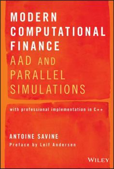 Hardcover Modern Computational Finance: Aad and Parallel Simulations Book