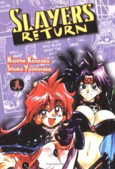 Slayers Return, Vol. 4 - Book #4 of the Slayers Super-Explosive Demon Story (Ch-Baku Mad-den Slayers)