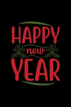 Happy New Year Gift: Blank Lined Notebook Journal for Work, School, Office | 6x9 110 page