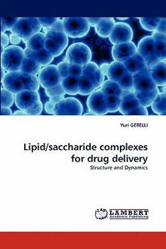 Paperback Lipid/Saccharide Complexes for Drug Delivery Book