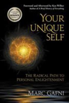 Paperback Your Unique Self: The Radical Path to Personal Enlightenment Book